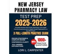 New Jersey Pharmacy Law Test Prep 2025-2026: Complete Review with Proven Technique, Full-Length Practice Questions and In-Depth Answer Explanations to Ace MPJE Exam