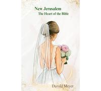 New Jerusalem, The Heart of the Bible