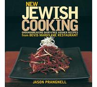 New Jewish Cooking: Groundbreaking Dairy-free Kosher Recipes from Bevis Marks The Restaurant