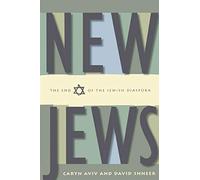 New Jews: The End of the Jewish Diaspora