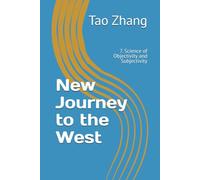 New Journey to the West: 7. Science of Objectivity and Subjectivity