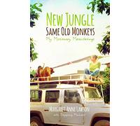 New Jungle, Same Old Monkeys: My Missionary Meanderings