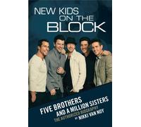 New Kids on the Block: Five Brothers and a Million Sisters