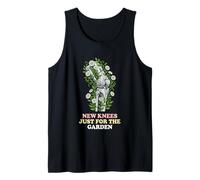 New Knees Just for The Garden Knee Replacement Patient Tank Top