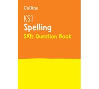 New KS1 Spelling SATs Question Book: Collins KS1 SATs Revision and Practice - For the 2018 Tests