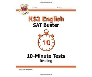 New KS2 English SAT Buster 10-Minute Tests: Reading (for the 2016 SATS & Beyond) by CGP Books (May 29, 2015) Paperback