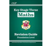 New KS3 Maths Revision Guide - Foundation (includes Online Edition, Videos & Quizzes): for Years 7, 8 and 9