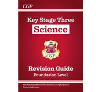 New KS3 Science Revision Guide - Foundation (includes Online Edition, Videos & Quizzes): for Years 7, 8 and 9