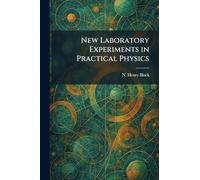 New Laboratory Experiments in Practical Physics