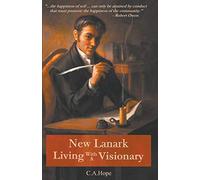 New Lanark Living with a Visionary: 2