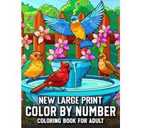 New Large Print Color By Number Coloring Book For Adult: Relaxing Large Print Color By Number Book for Adults and Seniors with Animals, Flowers, Birds, Butterflies, Mandalas, and Holiday Scenes
