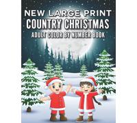 New Large Print Country Christmas Adult Color By Number Book: Large Print 49 image Christmas! Color By Numbers An Adult Coloring Book! Simple Festive Holiday and Easy Winter,