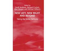 New Left, New Right and Beyond : Taking the Sixties Seriously
