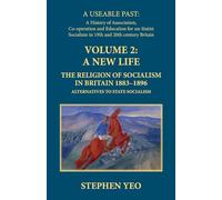 New Life: The Religion of Socialism in Britain, 1883-1896:: Alternatives to State Socialism