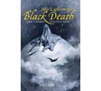 New Light on the Black Death : The Cosmic Connection