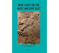 New Light on the Most Ancient East