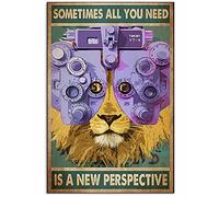 New Lion Optometry Sometimes All You Need is A New Perspective Portrait Poster Metal Tin Sign Rustic Suitable for Home and Kitchen Bar Man Cave Cafe Garage Wall Decor 12x8 Inch
