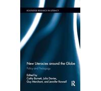 New Literacies around the Globe: Policy and Pedagogy (Routledge Research in Literacy)