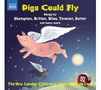 New London Children's Choir - Pigs Could Fly [New CD]