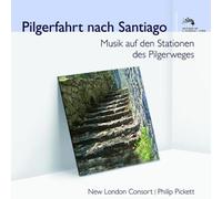 New London Consort - Pilgerfahrt Nach Santiago