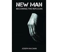 New Man: Becoming the Replican