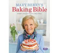 Mary Berry's Baking Bible