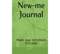 New-me Journal: Make your comeback this year
