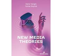 New Media Theories – Peter Lang International Academic Publishers