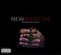 New Medicine - Breaking The Model