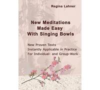 New Meditations Made Easy With Singing Bowls