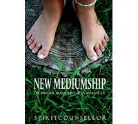 NEW MEDIUMSHIP: the spiritual transcripts of an Average Joe: The Spiritual Transcripts of an Average Joe