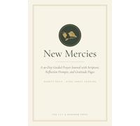New Mercies: A 90-Day Guided Prayer Journal