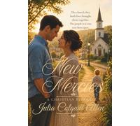 New Mercies: A Christian Romance: 1 (Meadowbrook Grace)
