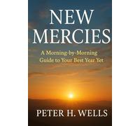 NEW MERCIES: A Morning-by-Morning Guide to Your Best Year Yet