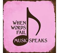New Metal Aluminum Sign When Words Fail Music Speaks Novelty Square Rusty Frame Pink Background Brown Lettering Tin Sign 8X12 Inch
