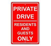 New Metal Sign Aluminum Sign Private Drive Residents And Guests Only Restriction Caution Alert Warning Notice Metal Sign 8 X 12 Inch