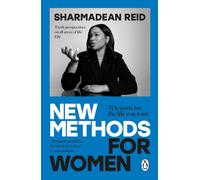 New Methods for Women : 51 Lessons for the Life You Want