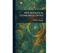 New Methods in Geometrical Optics