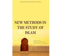New Methods in the Study of Islam (Advances in the Study of Islam)