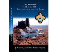 New Mexico Air National Guard - TACOS - We Remember