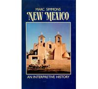 New Mexico: An Interpretive History
