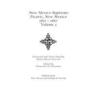 New Mexico Baptisms Picuris, New Mexico 1851-1867