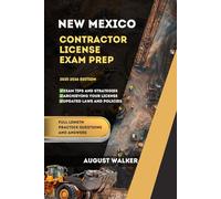 NEW MEXICO CONTRACTOR LICENSE EXAM PREP: ELEVATE YOUR KNOWLEDGE ACHIEVE, ACHIEVE LICENSING SUCCESS (PCG SERIES (Professional Contractor Guide Series))
