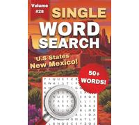 New Mexico One-Word Word Search Puzzle Book - Volume 28: Fun and Easy to Read Print about New Mexico, Deserts, U.S States, and More | 1-Word Word Search Puzzle Book for Kids 8-12