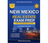 New Mexico Real Estate Exam Prep: The Simple Step-by-Step Study Guide to Pass Your New Mexico Associate Broker License Exam on the First Try (Winslow Homes Real Estate Exam Prep)