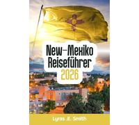 New-Mexiko Reiseführer 2026