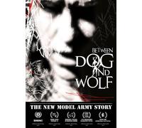 Between Dog And Wolf - The New Model Army Story [Blu-ray] [DVD]