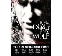 Between Dog And Wolf - The New Model Army Story [Blu-ray] [DVD]