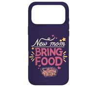 New mom, bring food // Maternity, motherhood, newborn, baby Case for iPhone 17 Pro Max