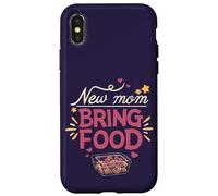 New mom, bring food // Maternity, motherhood, newborn, baby Case for iPhone X/XS